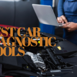 BEST CAR DIAGNOSTIC TOOLS